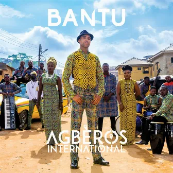 Agberos International by BANTU