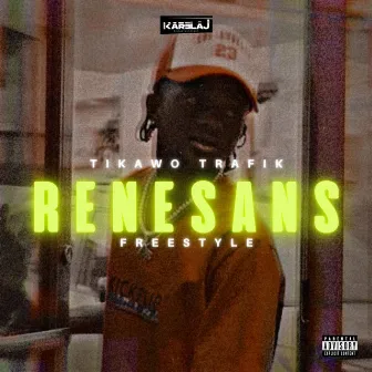 Renesans (Freestyle) by Tikawo Trafik