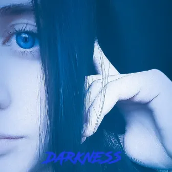 Darkness by 