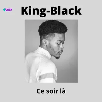 Ce soir là by King-Black