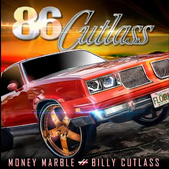 86 CUTLASS by Billy Cutlass