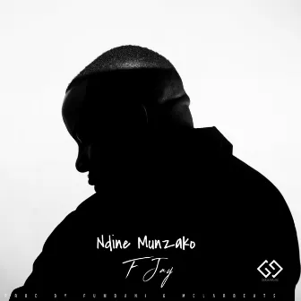 Ndine Munzako by F Jay