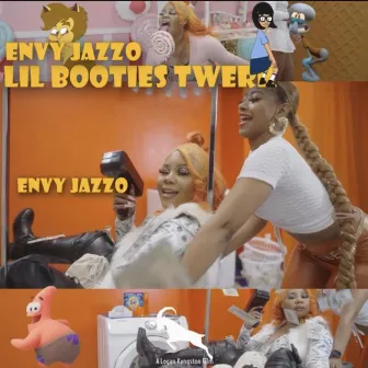 Lil Booties Twerk by Envy Jazzo