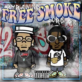 Free Smoke (remix) by Lord Ra the Goat