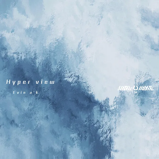 Hyper view /VARI-U MAKE 2