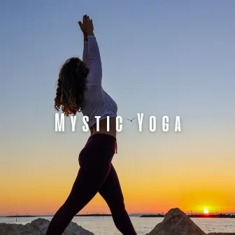 Mystic Yoga: Lofi Harmonies for Mindful Movement by Yoga Music Playlist