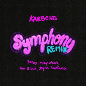 Symphony (Remix) by Karbeats