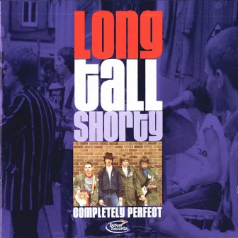 Completely Perfect by Long Tall Shorty