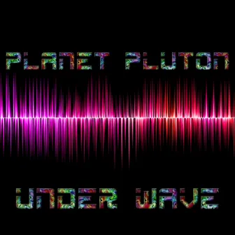 Under Wave by Planet Pluton