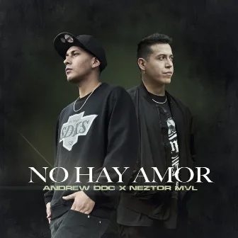 No Hay Amor by Andrew DDC