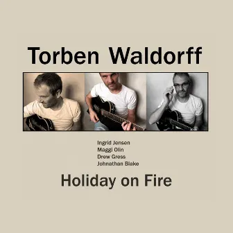 Holiday on Fire by Torben Waldorff