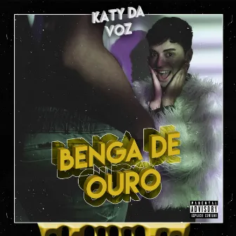 Benga de Ouro by Katy da Voz