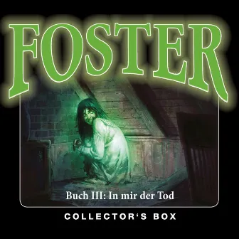 Foster Box 3: In mir der Tod (Folgen 10-13) by Foster