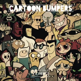 Cartoon Bumpers by Z0MBI3