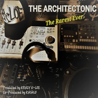 The Rarest Ever by The Architectonic