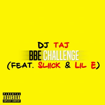 BBE Challenge by DJ Taj