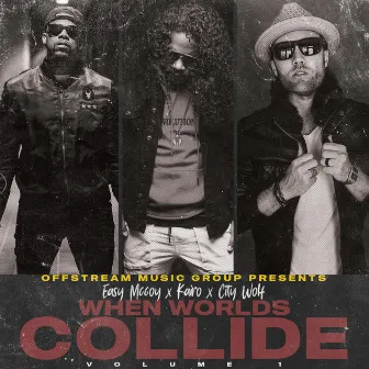 When Worlds Collide, Vol. 1 by City Wolf