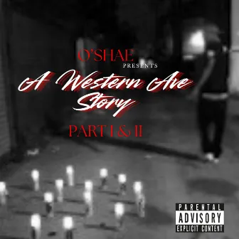 A Western Ave Story by O'shae