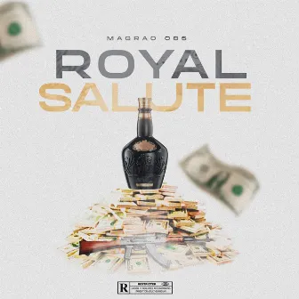 Royal Salute by Magrao 085