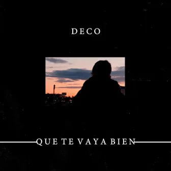 Que te vaya bien by Deco Mdz