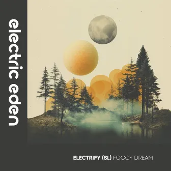 Foggy Dream by ELECTRIFY (SL)