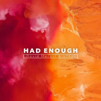 Had Enough by V*Kki