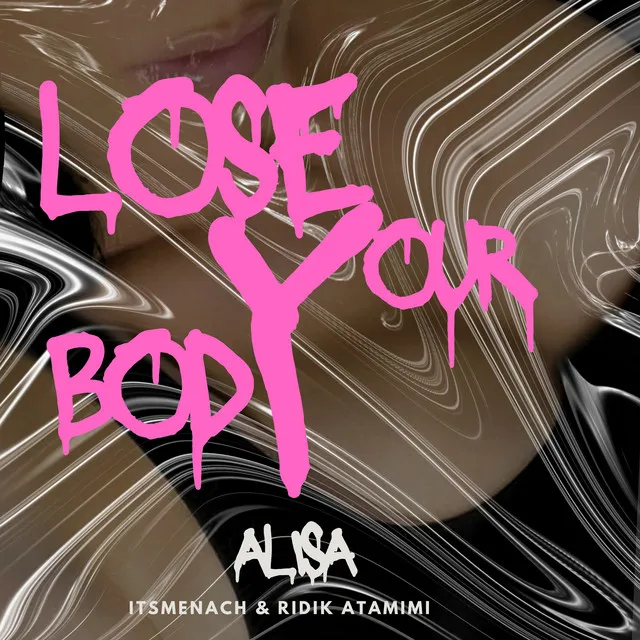 LOSE YOUR BODY