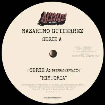 Serie A: Desfragmentacion Historia by Nazareno gutierrez