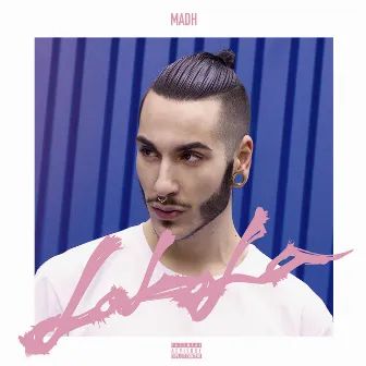 La La La by Madh