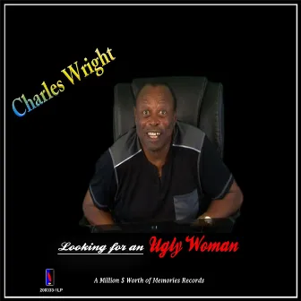 Looking for a Ugly Woman by Charles Wright