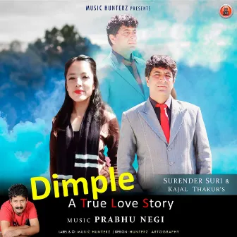 Dimple - A True Love Story by Surender Suri