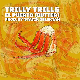 El Puerto (Butter) [feat. Statik Selektah] by Trilly Trills