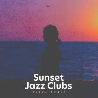 Sunset Jazz Clubs by Steve Urwin