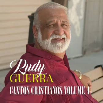 Cantos Cristianos Volume 4 by Rudy Guerra