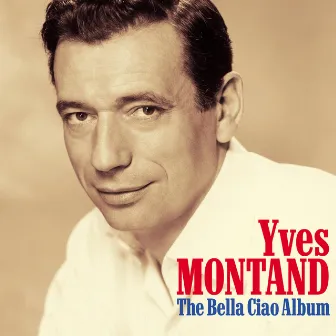 The Bella Ciao Album by Yves Montand