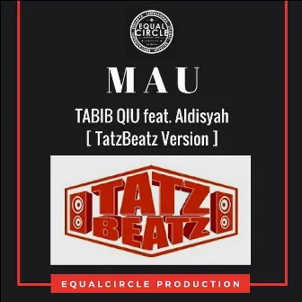 MAU (TatzBeatz Version) by Aldisyah