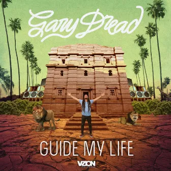 Guide My Life by Gary Dread