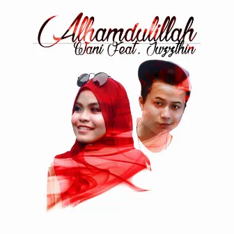 Alhamdulillah (Single) by Wani