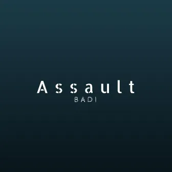 Assault by Badi