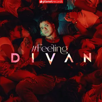 #Feeling by Divan