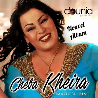 Laaziz el ghali by Cheba Kheira