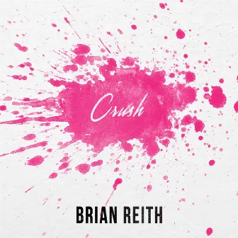 Crush by Brian Reith