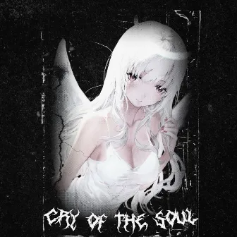 CRY OF THE SOUL by neKKs