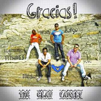 Gracias by THE CLAN FAMILY