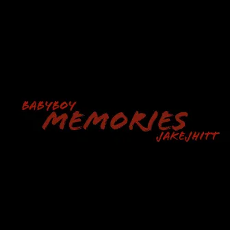 Memories by Babyboy