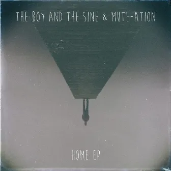 Home by The Boy and the Sine