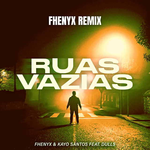 Ruas Vazias - Fhenyx Remix