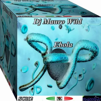 Ebola by Dj Mauro Wild