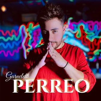 Perreo by Garneletti