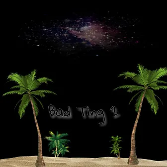 Bad Ting 2 by Money Motiv